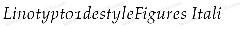 Linotypt01destyleFigures Italic字体转换